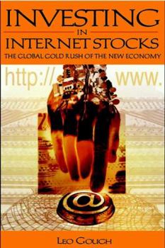 Paperback Investing In Internet Stocks:The Global Gold Rush Of The New Book