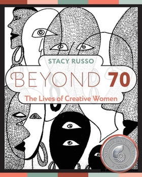 Paperback Beyond 70: The Lives of Creative Women Book