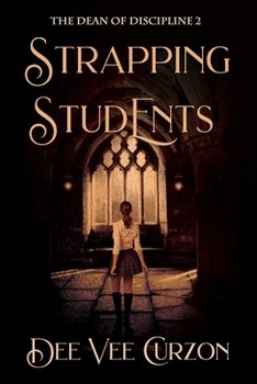 Paperback Strapping Students: The Dean of Discipline 2 Book