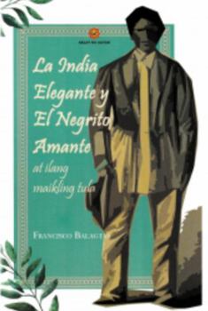 Paperback La India Elegante y El Negrito Amante at Ilang Maikling Tula Book