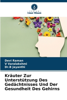 Paperback Kräuter Zur Unterstützung Des Gedächtnisses Und Der Gesundheit Des Gehirns [German] Book