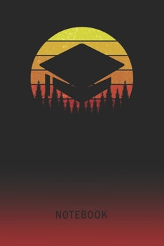 Notebook: Mortarboard Graduation Cap Blank Wide Ruled Lined Paper Notepad | Writing Pad Journal | Assignments Taking Class Notes Homework Studying ... & University Organizer | Student Teacher