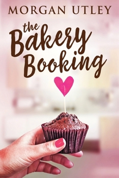 Paperback The Bakery Booking [Large Print] Book