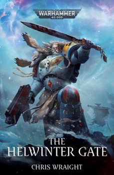 The Helwinter Gate - Book  of the Warhammer 40,000