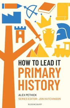 How to Lead It: Primary History