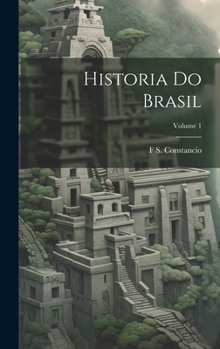 Hardcover Historia Do Brasil; Volume 1 [Portuguese] Book
