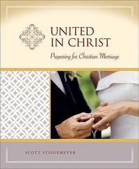 Paperback United in Christ: Preparation for Christian Marriage - Milestones Book