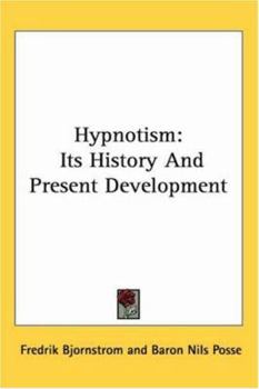 Hypnotism: Its History and Present Development