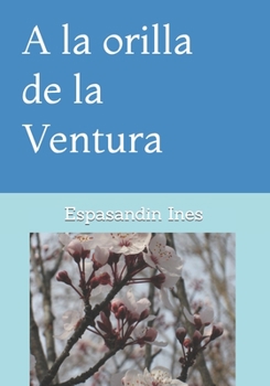 Paperback A la orilla de la Ventura [Spanish] Book