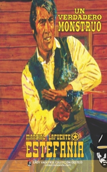 Un verdadero monstruo (Colección Oeste) (Spanish Edition)