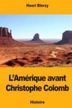 Paperback L'Amérique avant Christophe Colomb [French] Book