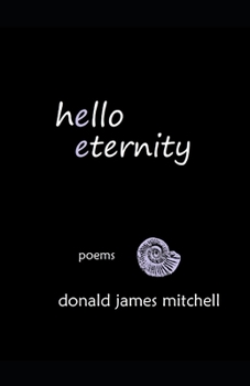 Paperback Hello Eternity: Poems Book