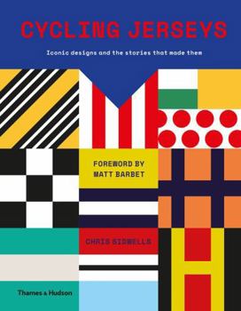 Hardcover Cycling Jerseys: Iconic designs and the stories that made them Book