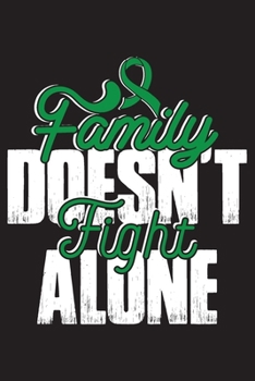 Family Doesn't Fight Alone: Adrenal Cancer Journal Notebook (6x9), Adrenal Cancer Books, Adrenal Cancer Gifts, Adrenal Cancer Awareness