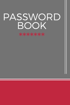 Password Book: Internet Logbook Keeper Manager Organizer Passwords - Alphabetical With Tabs Information Journal (Internet Password Organizer)