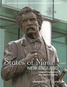 States of Mind: New England: Essays on New England 19th and 20th Century History