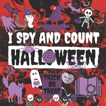 Paperback I Spy And Count Halloween: Spooky Guessing Game Halloween Book For Kids & Toddlers Picture Riddles - Paper Ready Activity Books & Workbook Book