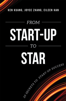 Paperback From Start-Up to Star: 20 Secrets to Start-Up Success Book