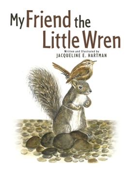 Paperback My Friend the Little Wren: Book 1 Book