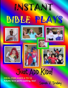 Paperback Instant Bible Plays, Just Add Kids! Book