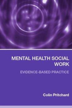 Paperback Mental Health Social Work: Evidence-Based Practice Book