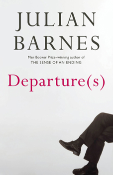 Departure(s): A Novel (Vintage International)