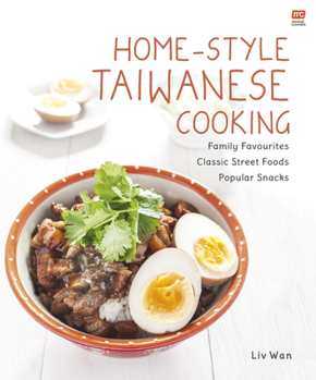 Paperback Home-Style Taiwanese Cooking: Family Favourites - Classic Street Foods - Popular Snacks Book