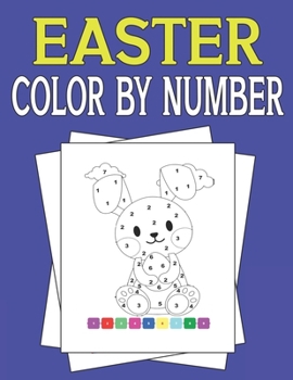 Paperback Easter Color By Number: Cute coloring designs [Large Print] Book