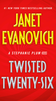 Twisted Twenty-Six - Book #26 of the Stephanie Plum