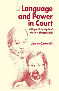 Paperback Language and Power in Court: A Linguistic Analysis of the O.J. Simpson Trial Book