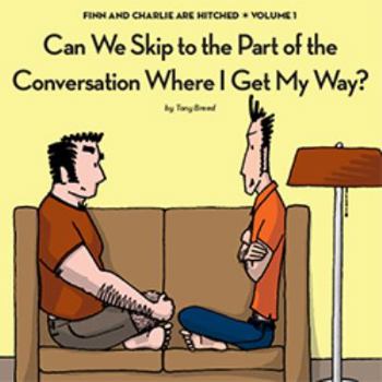 Paperback Can We Skip to the Part of the Conversation Where I Get My Way? Book