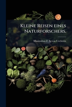 Paperback Kleine Reisen eines Naturforschers. [German] Book