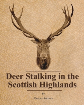 Paperback Deer Stalking in the Scottish Highlands Book