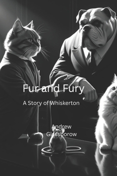 Paperback Fur and Fury: A Story of Whiskerton Book