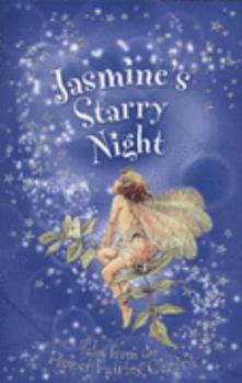 Jasmine's Starry Night (Flower Fairies) - Book #10 of the Flower Faeries (Chapter Books)