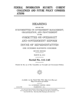 Paperback Federal information security: current challenges and future policy considerations Book