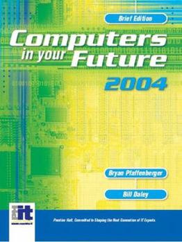 Paperback Computers in Your Future 2004, Brief Book