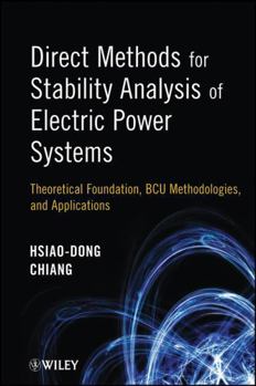 Hardcover Direct Methods for Stability Analysis of Electric Power Systems: Theoretical Foundation, Bcu Methodologies, and Applications Book