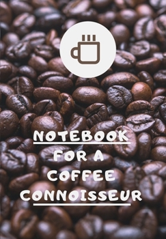 Paperback Notebook for the Coffee Connoisseur: COFFEE BEANS CLOSE UP Scribble down your thoughts in this beautiful Notebook/ Journal Book