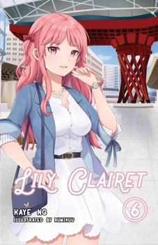 Lily Clairet, Vol. 6 - Book #6 of the Lily Clairet