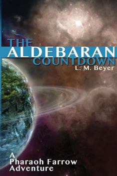 Paperback The Aldebaran Countdown: A Pharaoh Farrow Adventure Book