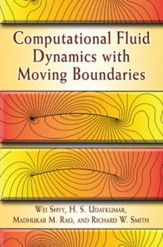 Paperback Computational Fluid Dynamics with Moving Boundaries Book