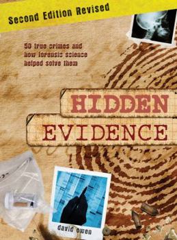 Hidden Evidence: The Story of Forensic... book by David L. Owen