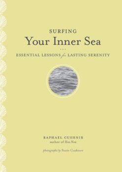 Hardcover Surfing Your Inner Sea: Essential Lessons for Lasting Serenity Book