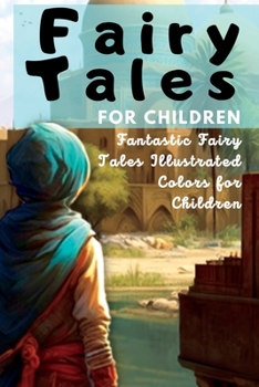 Paperback Fairy Tales for Children: Fantastic Fairy Tales Illustrated Colors for Children Book