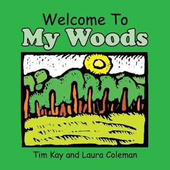 Paperback Welcome to My Woods Book
