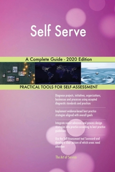 Paperback Self Serve A Complete Guide - 2020 Edition Book