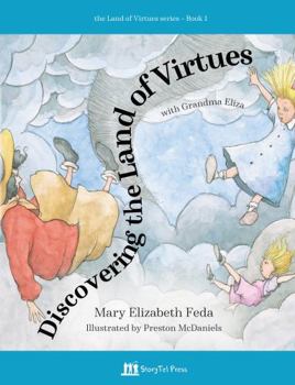 Hardcover Discovering the Land of Virtues with Grandma Eliza Book