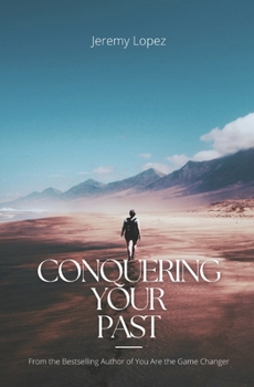 Paperback Conquering Your Past Book