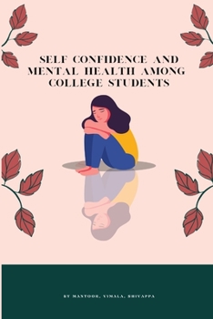 Paperback Self Confidence And Mental Health Among College Students Book